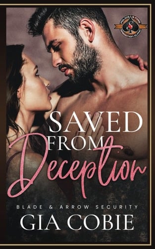 Saved from Deception (Police and Fire: Operation Alpha) (Blade and Arrow Security)