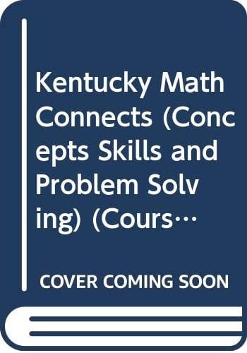 Math Connects Concepts, Skills, and Problem Solving. Course 2