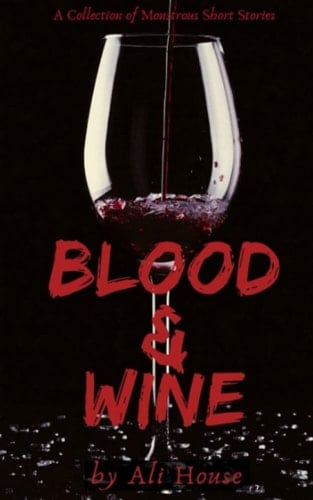 Blood & Wine
