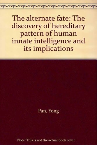 The Alternate Fate The Discovery of Hereditary Pattern of Human Innate Intelligence and Its Implications