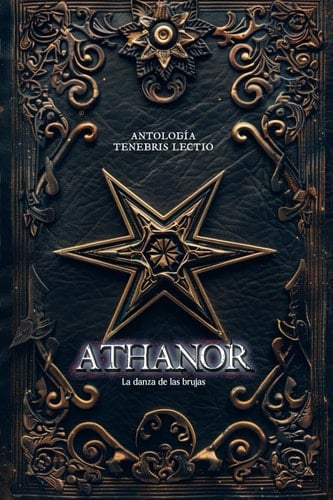 Athanor, la danza de las brujas antología tenebris lectio