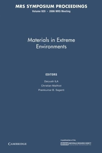 Materials in Extreme Environments: Volume 929