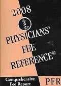 Physicians' Fee Reference 2008