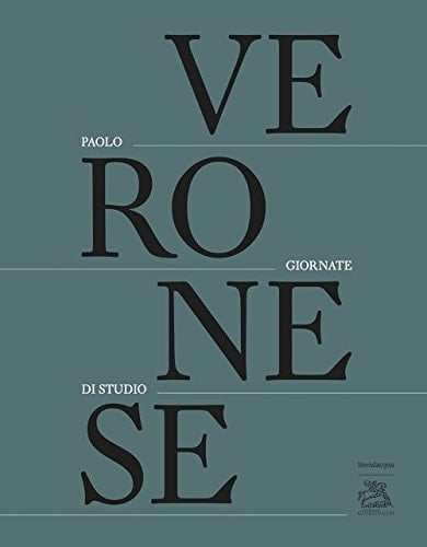 Paolo Veronese giornate di studio