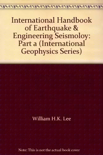 International Handbook of Earthquake and Engineering Seismology