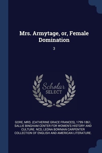 Mrs. Armytage, Or, Female Domination 3