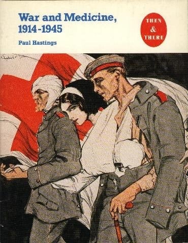 War and Medicine, 1914-1945