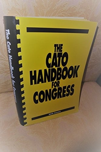 The Cato Handbook for Congress: 104th Congress