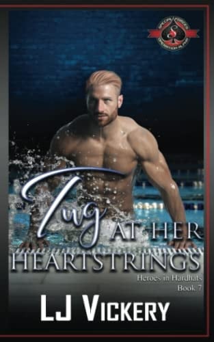 Tug at Her Heartstrings (Special Forces: Operation Alpha) (Heroes in Hardhats)