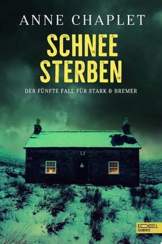 Schneesterben Der fünfte Fall für Stark & Bremer