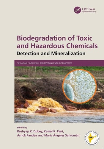 Biodegradation of Toxic and Hazardous Chemicals Detection and Mineralization