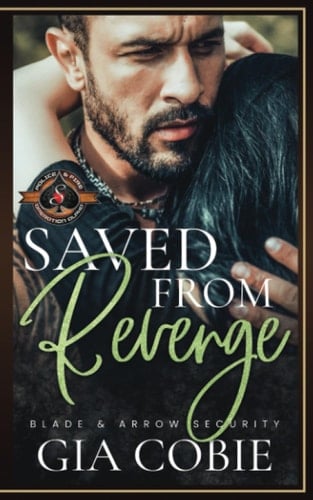Saved from Revenge (Police and Fire: Operation Alpha) (Blade and Arrow Security)