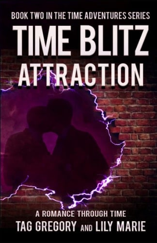 Time Blitz Attraction: Book Two of the Time Adventures Series