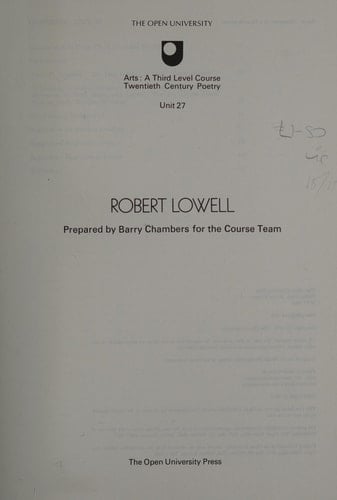 Twentieth Century Poetry: Robert Lowell Unit 27 (Course A306)