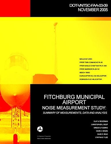 Fitchburg Municipal Airport Noise Measurement Study Summary of Measurements, Data and Analysis