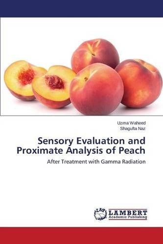 Sensory Evaluation and Proximate Analysis of Peach After Treatment with Gamma Radiation