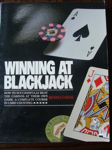 Winning at Blackjack How to Successfully Beat the Casinos at Their Own Game : a Complete Course in Professional Card Counting