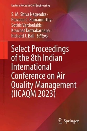 Select Proceedings of the 8th Indian International Conference on Air Quality Management (IICAQM 2023)