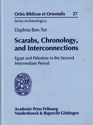 Scarabs, Chronology, and Interconnections Egypt and Palestine in the Second Intermediate Period