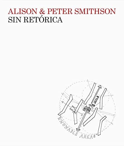 Sin retórica : una estética arquitectónica : 1955-1972