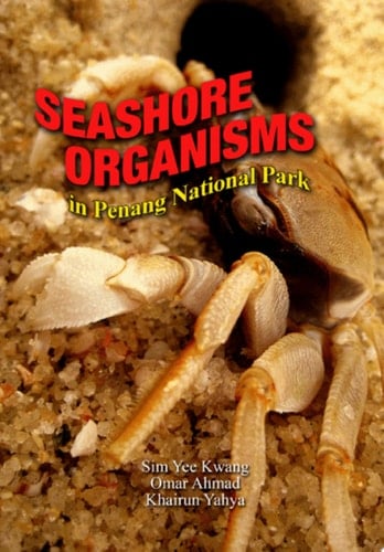 Seashore Organism in Penang National Park (Penerbit USM)