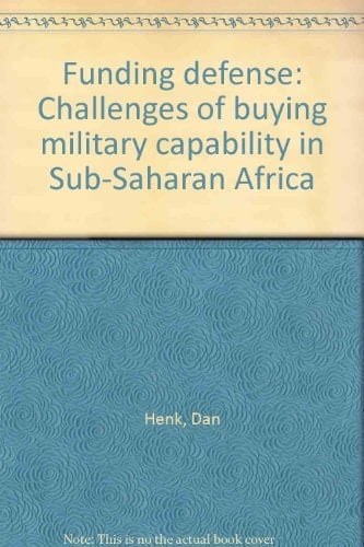 Funding defense: Challenges of buying military capability in Sub-Saharan Africa