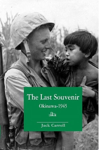 The Last Souvenir: Okinawa - 1945