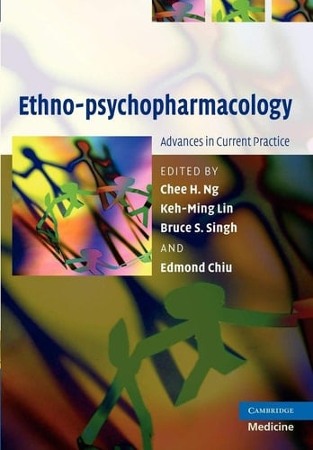 Ethno-psychopharmacology Advances in Current Practice