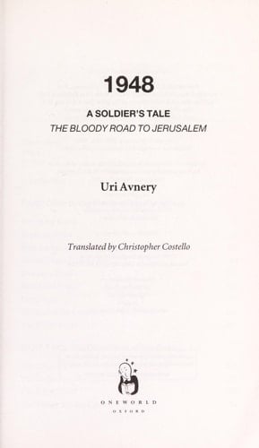 1948: A Soldier's Tale - The Bloody Road to Jerusalem