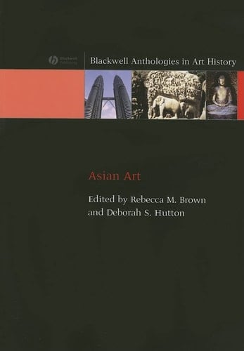 Asian Art An Anthology