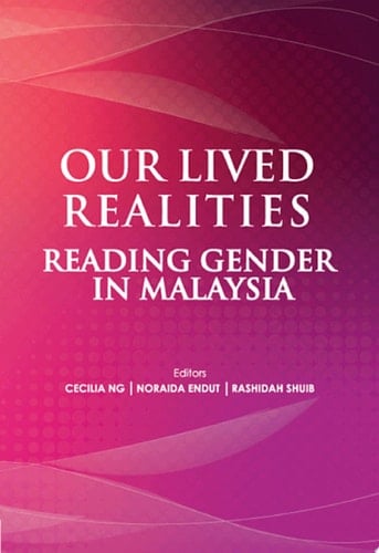 Our Lived Realities: Reading Gender in Malaysia (Penerbit USM)