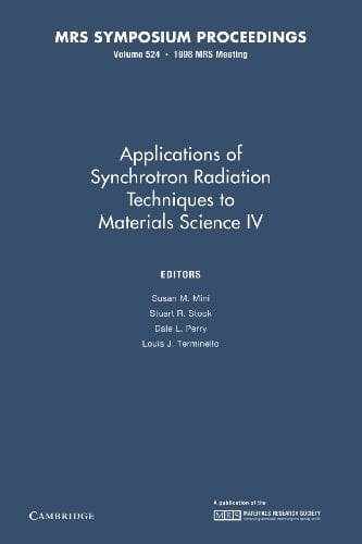 Applications of Synchrotron Radiation Techniques to Materials Science IV: Volume 524