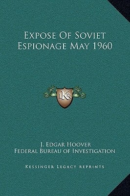 Expose Of Soviet Espionage May 1960