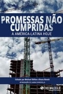Promessas Não Cumpridas A América-Latina Hoje