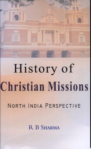 History of Christian Missions North India Perspective