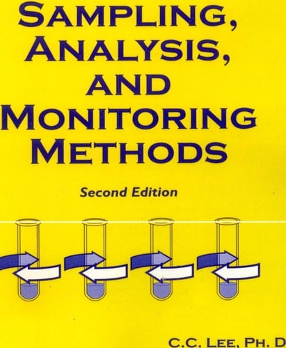 Sampling, Analysis, and Monitoring Methods A Guide to EPA and OSHA Requirements