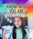 Know Who You Are Accurate Self Perception