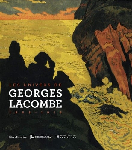 Les univers de George Lacombe (1868-1916) Exposition présentée conjointement au musée départemental Maurice Denis, à Saint-Germain-en-Laye, et au musée Lambinet, à Versailles, du 13 novembre 2012 au 17 février 2013