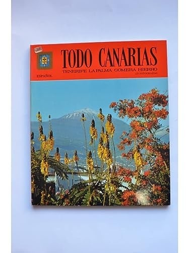 Todo Canarias Tenerife, La Palma, Gomera, Hierro