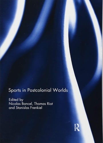 Sports in Postcolonial Worlds