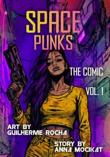 Space Punks- The Comic Vol. 1