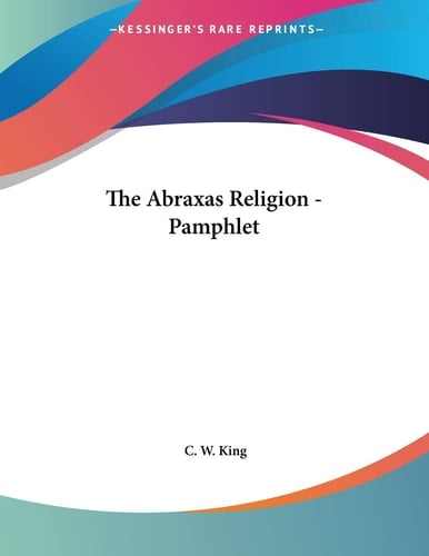 The Abraxas Religion