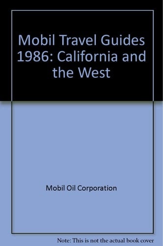 Mobil Travel Guide California and West, 1986