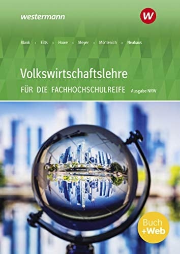 Volkswirtschaftslehre für die Fachhochschulreife Schülerband / Andreas Blank und weitere. ...