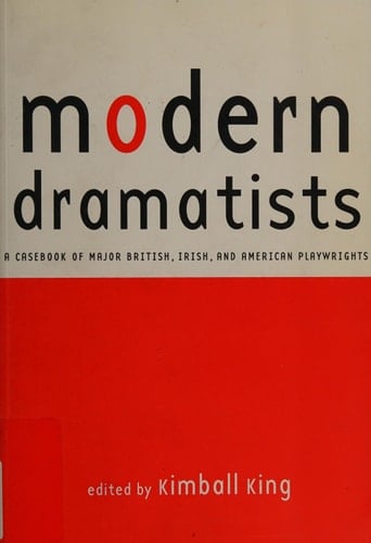 Modern Dramatists A Casebook of Major British, Irish, and American Playwrights