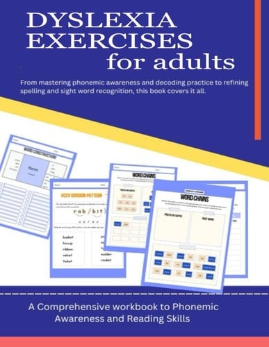 Dyslexia Workbook and Exercises For Adults: Phonemic Awareness And Reading Skills
