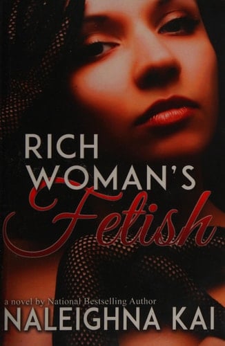 Rich Woman's Fetish