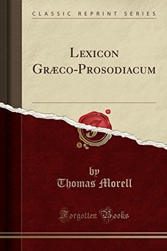 Lexicon Graeco-Prosodiacum (Classic Reprint)