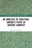 An Analysis of Jean-Paul Sartre's Plays in Thaeaatre Complet