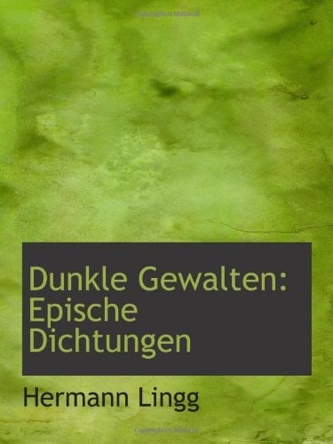 Dunkle Gewalten: Epische Dichtungen